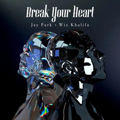 break your heart-break your heart 翻譯