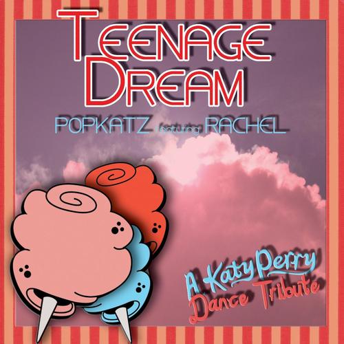 teenage dream-teenage dream翻譯